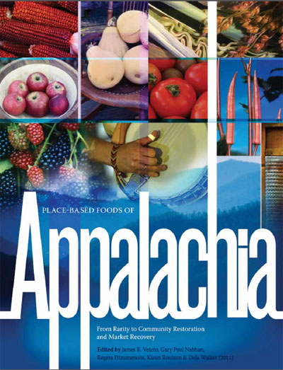 Place-Based Foods of Appalachia: From Rarity to Community Restor