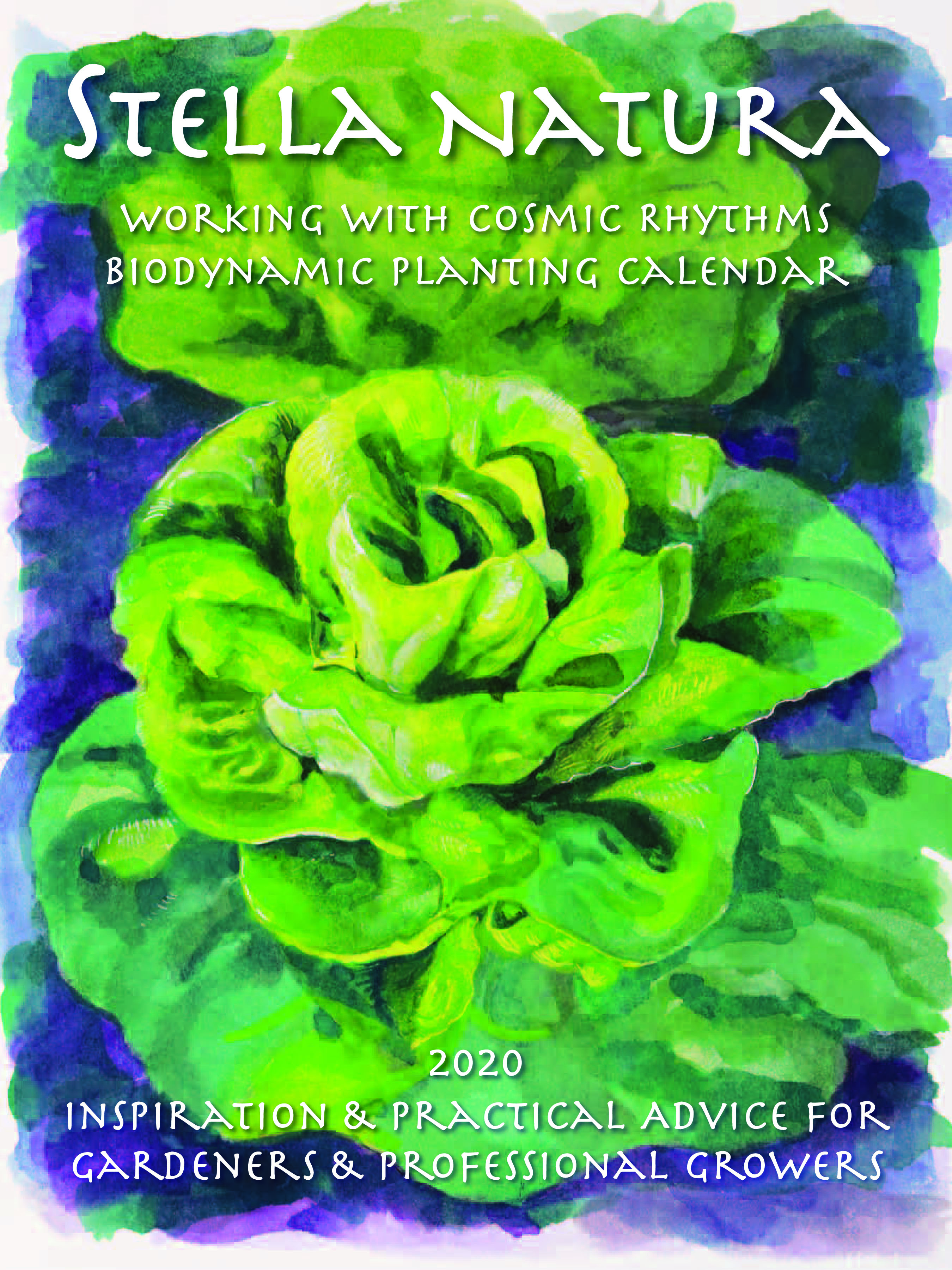 Stella Natura Kimberton Hills Biodynamic Agricultural Calendar 2020
