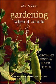Gardening When it Counts -- Growing Food in Hard Times BOOK Gardening When it Counts -- Growing Food in Hard Times BOOK