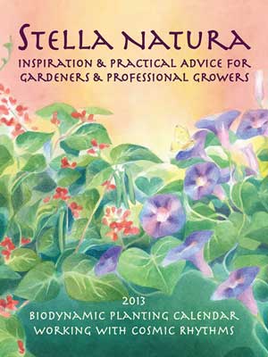 Stella Natura: Kimberton Hills Biodynamic Agricultural Calendar Stella Natura: Kimberton Hills Biodynamic Agricultural Calendar