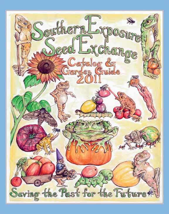 Southern Exposure's Seed Catalogs 2011 Southern Exposure Seed Exchange