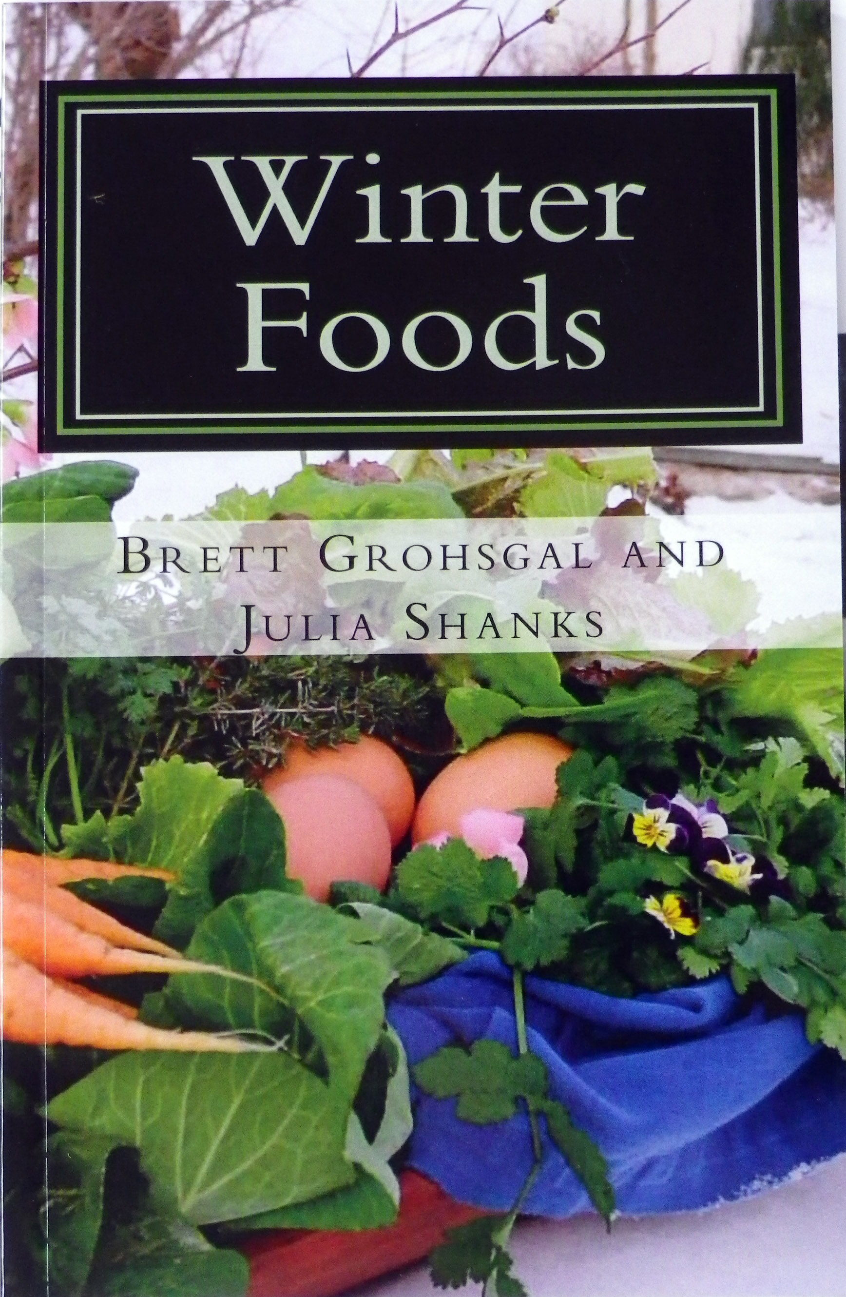 Winter Foods : Southern Exposure Seed Exchange, Saving the Past for the