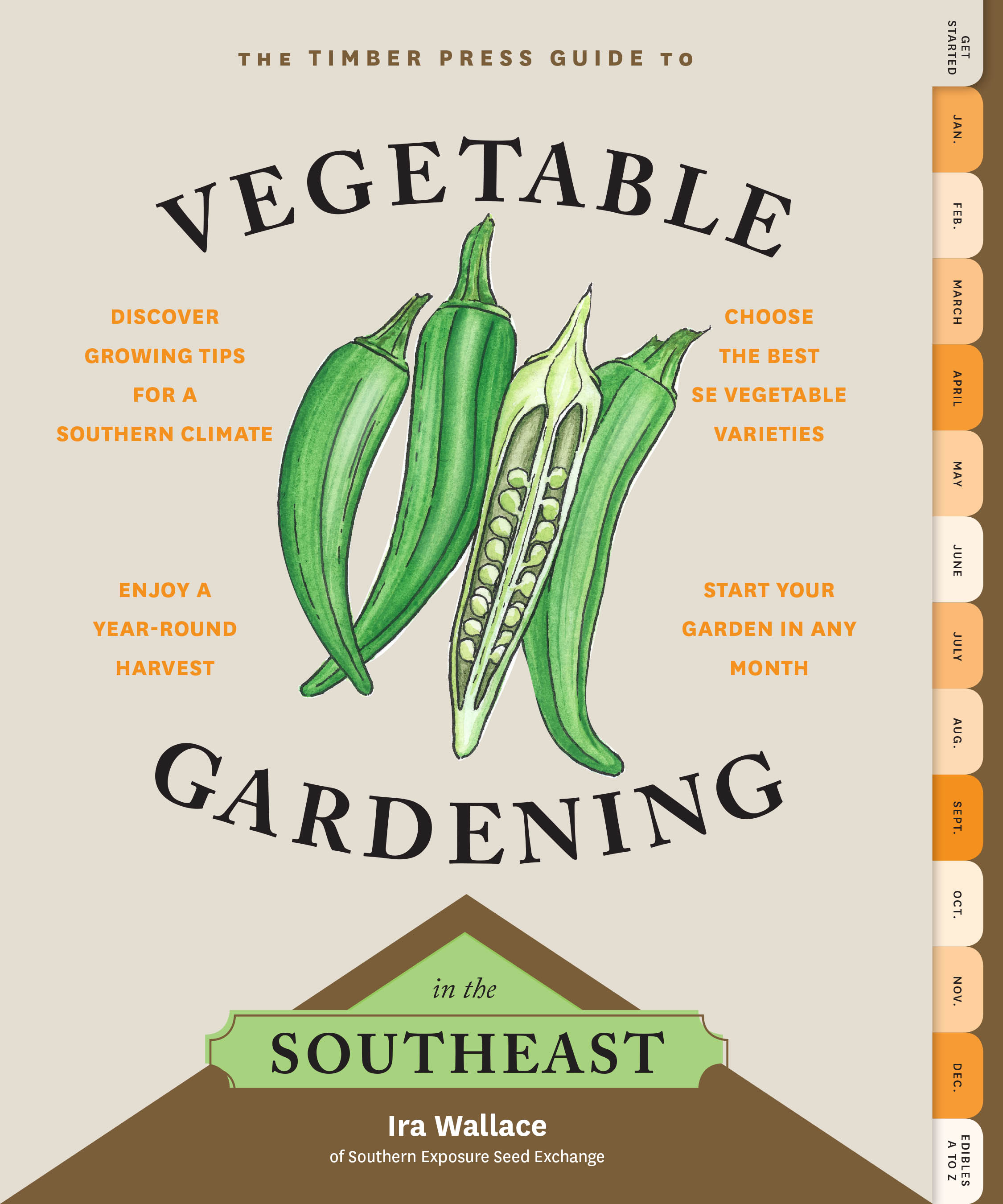 Vegetable Gardening In The Southeast The Timber Press Guide To
