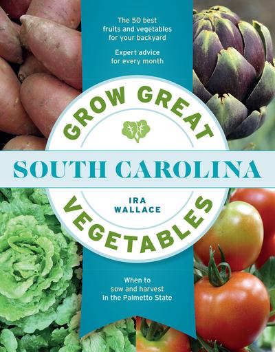 Grow Great South Carolina Vegetables