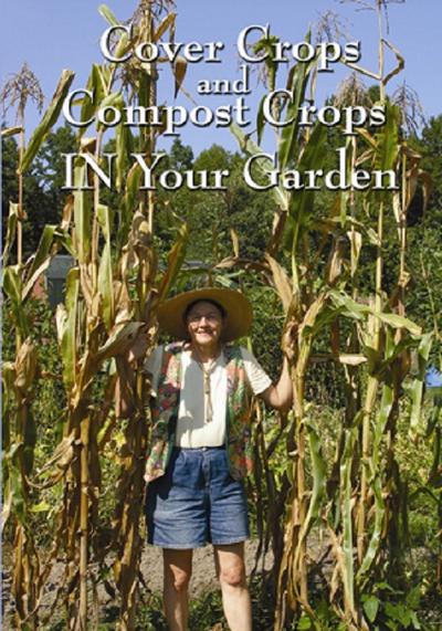 Cover Crops And Compost Crops In Your Garden Dvd